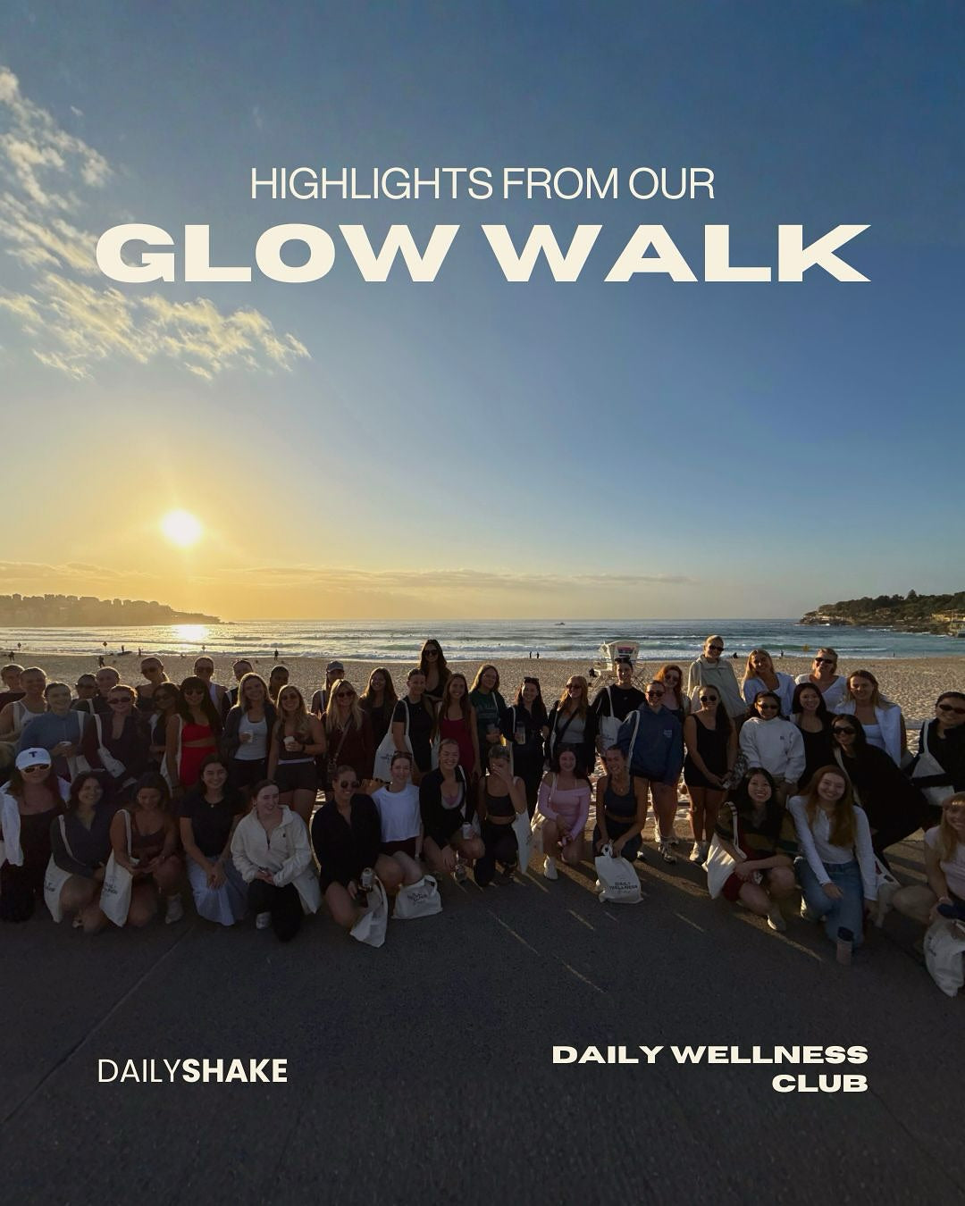Group of people on a beach with sunset, text 'Highlights from our Glow Walk' and 'Daily Shake Daily Wellness Club'.